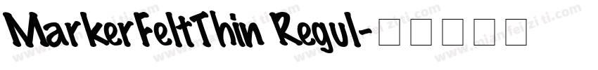 MarkerFeltThin Regul字体转换
